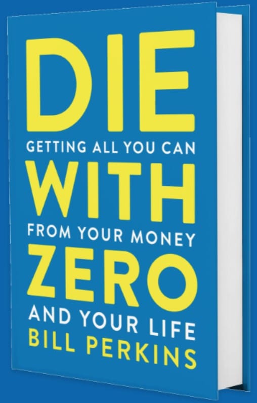 Die With Zero by Bill Perkins